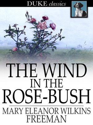 cover image of The Wind in the Rose-Bush